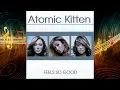 3 - The Tide Is High (Radio Mix) - Atomic Kitten