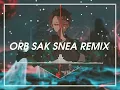 Download Lagu [1HOUR] ORB SAK SNEA REMIX 