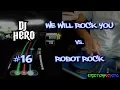 Download Lagu DJ Hero - We Will Rock You vs. Robot Rock 100% FC (Expert)