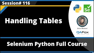 Handling Tables Selenium Python - Session 116