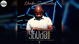 sbuda man feat lui lady sboh u0026 pradar ntaba ezikude