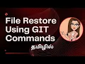 Recover Lost Files Like a Pro Git Command Techniques Git Tutorial