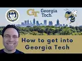 How to get into Georgia Tech