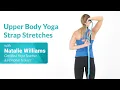 Upper Body Yoga Strap Stretches