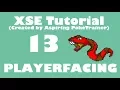 XSE Adv Script Tutorial 13 PLAYERFACING