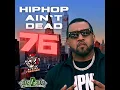 HipHop Ain't Dead 76 | Lloyd Banks Benny The Butcher Westside Gunn Joey Bada$$  Stove God Cooks