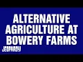 Alternative Agriculture at Bowery Farms Category JEOPARDY