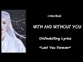 Download Lagu With and without you...(Mao Buyi)... Lost you forever ost...(chi/indo/eng) lyrics