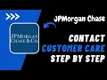 How to Contact JP Morgan Chase Customer Service Step-by-Step Guide JP Morgan Chase