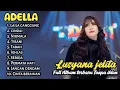 Download Lagu LUSYANA JELITA FULL ALBUM TERBARU TANPA IKLAN - ADELLA-laila canggung cindai nirmala