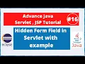 Hidden form field in Servlet with example Advance Java Servlet JSP Tutorial