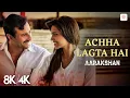 Lagu Achha Lagta Hai - 8K/4K Music Video | Saif, Deepika | Mohit Chauhan | Shreya Ghoshal | Aarakshan