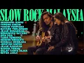 Kumpulan Slow Rock Malaysia nostalgia | membawa memori cinta pertama yang sulit hilang dari ingatan