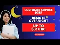 Overnight Remote Jobs Customer Service Up To