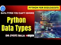 Python Data Types Simplified A Quick Guide for Researchers Scientist Python for Biologists