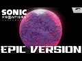 Download Lagu Sonic Frontiers - I'm With You | Epic Orchestral Version