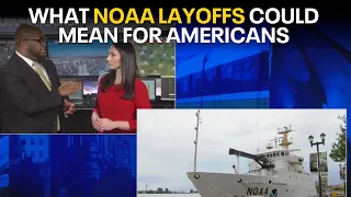 NOAA layoffs DOGE cuts raise concerns among meteorologists