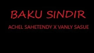 Download BAKU SINDIR - ACHEL SAHENTENDY FT  VANLY SASUE [BBR X  INS] MP3