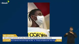 RJ l Influenciador acusa PMs de abordagem racista