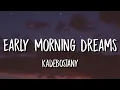 Kadebostany - Early Morning Dreams (Kled Mone Remix) [Tiktok Lyrics]