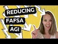 FAFSA AGI How To Reduce Adjusted Gross Income and How Much It Impacts Your Financial Aid