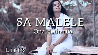 Ona Hetharua - Sa Malele | Lirik | KAPATA PRODUCTION (Lyrics) | Lagu Terbaru 2020