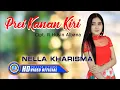 Download Lagu Nella Kharisma - PREI KANAN KIRI ( Official Music Video ) [HD]