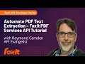 Automate PDF Text Extraction A Foxit PDF Services API Tutorial