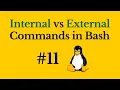 Internal vs External Commands in Bash Shell Linux