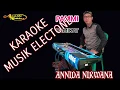 KARAOKE SURGA ILAHI - ANNIDA NIRWANA VOL 7 - versi electone