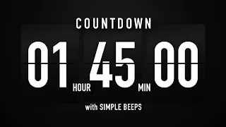 1 Hour 45 Minute Countdown Timer Flip Clock with Simple Beeps