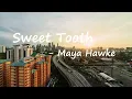 Maya Hawke - Sweet Tooth Lyrics
