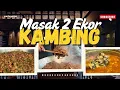 2 Ekor Kambing, 3 Menu Spesial, 1 Dapur Penuh Aroma Rempah! 