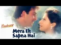 Download Lagu Mera Ek Sapna Hai Song | Khoobsurat (1999) | Kavita Krishnamurthy, Kumar Sanu | Sanjay-Urmila