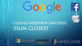 Coding Interview Tutorial 5 3Sum Closest LeetCode