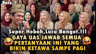 Tanya Jawab UAS Terlucu. Ngakak Semua. Gak Ada Yang Sanggup Tahan Ketawa. Ustadz Abdul Somad