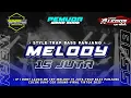 Download Lagu DJ TRAP 15 JUTA‼️TERBARU 2025 FULL BASS PANJANG ||JINGLE TEAM BLEDOS FEAT PEMUDA WINGI SORE