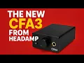 Download Lagu The New HeadAmp cfa3 From CanJam SoCal 2025