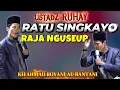 Lagu RATU SINGKAYOAN ustadz ruhay KH AHMAD ROYANI AL-BANTANI TERBARU