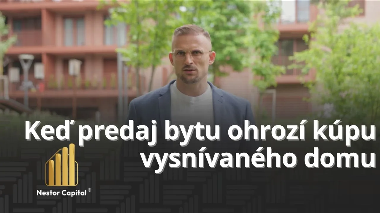 VLOG #13: Keď predaj bytu ohrozí kúpu vysnívaného domu