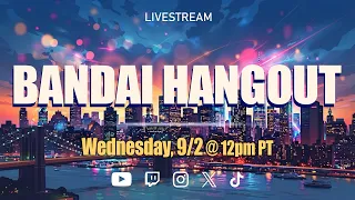 Bandai Hangout 9/2