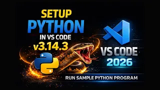 How to Run Python in Visual Studio Code on Windows 2026 Run Sample Python Program