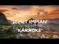 Download Lagu Semet Impian - Abiel Jatnika - Karaoke MP3