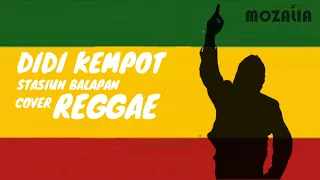 stasiun balapan didi kempot cover reggae mozalia