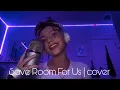 Download Lagu Save Room For Us | Cover