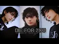 Lagu DIE FOR YOU JUNGKOOK FMV