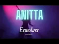 Anitta - Envolver Remix ( Filme O Lado Bom De Ser Traída)