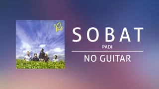 Download PADI - Sobat (Backing Track | No Guitar/ Tanpa Gitar, guitar cover) MP3