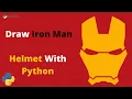 Draw ironman helmet using python ironman helmet iron man helmet