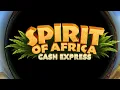 New Game Spirit of Africa Cash Express RiverSweeps Game